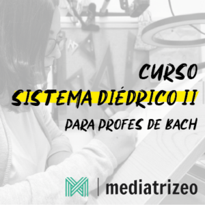 MPIII: SISTEMA DIÉDRICO II